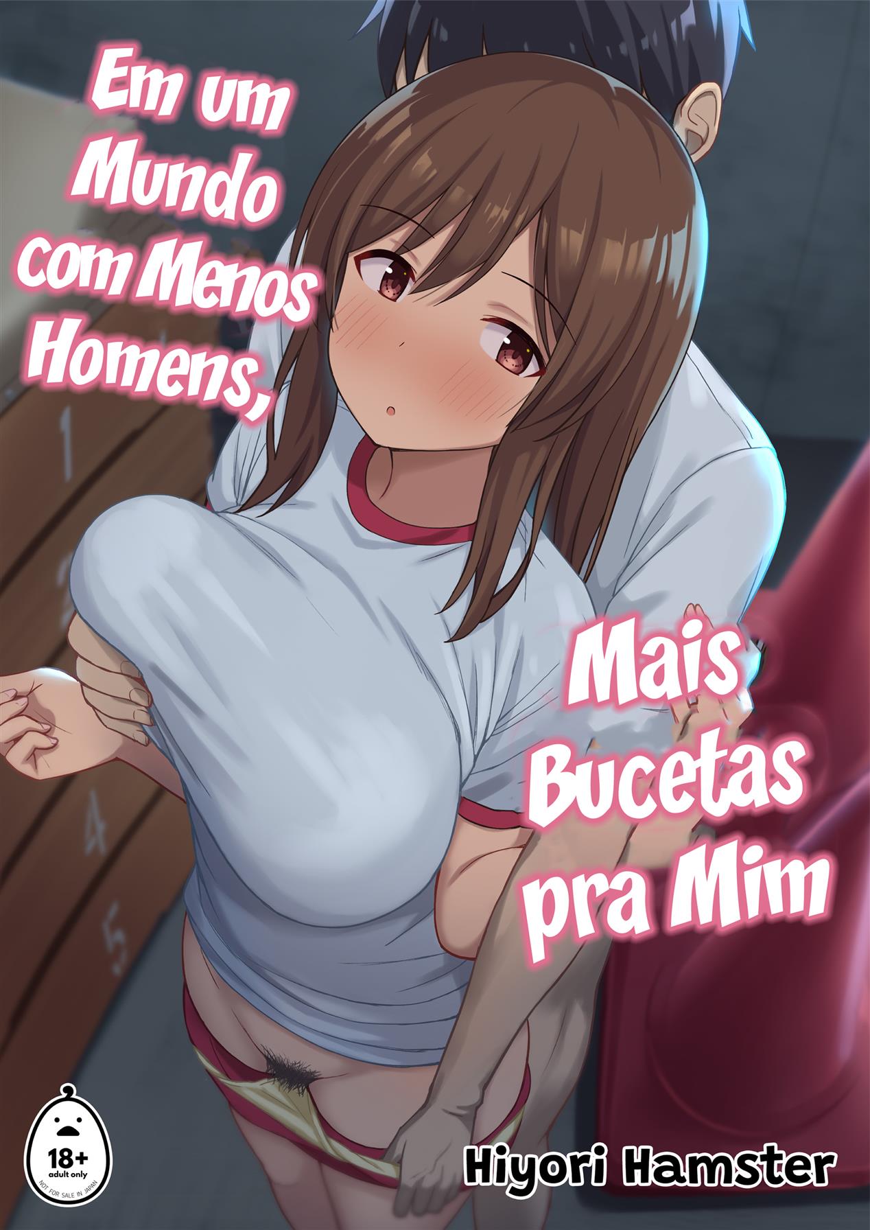 Em um Mundo com Poucos Homens Sobra Mais Buceta pra Mim - Mangá Hentai